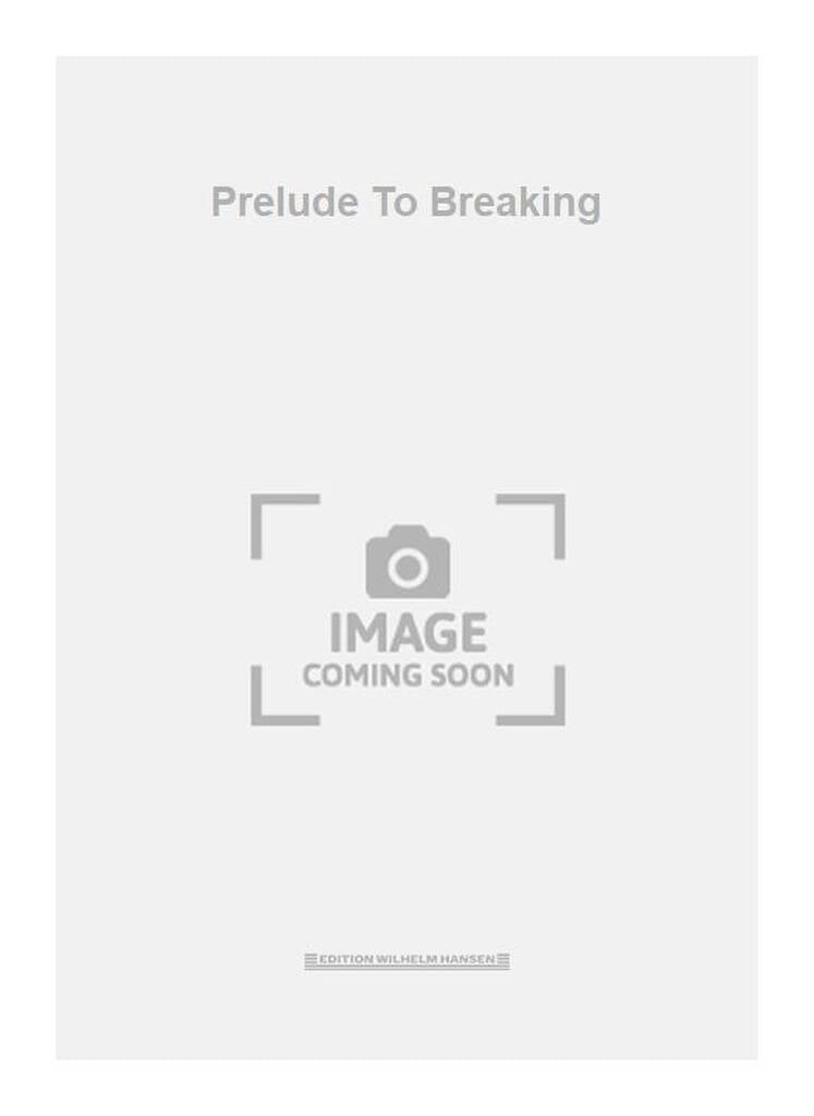Prelude To Breaking
